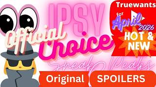 IPSY April 2026 Choice Day SPOILERS! Original Glam Bag Choices + Official Date Confirmed