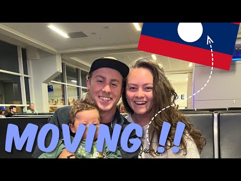 our family moved to LAOS! 🇱🇦 