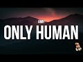 AMH Only Human Lyrics And I Bleed When I Fall Down