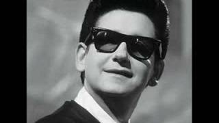 Roy Orbison.....Party Heart