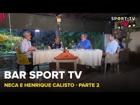 BAR SPORT TV com Neca e Henrique Calisto - Parte 2 | SPORT TV