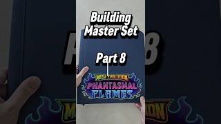 PT 8. Building My Phantasmal Flames Master Set 📖 #shorts #pokemoncards #pokemontcg #cardopening