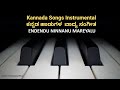 Kannada Instrumental Songs ENDENDU NINNANU MAREYALU Old Kannada Songs Piano