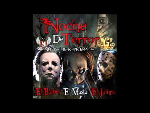 El Barber & El Jaihro Ft  El Masta - Noche De Terror