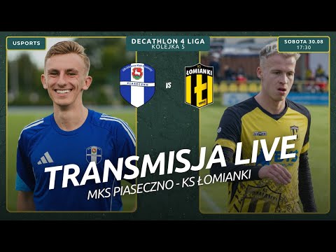 LIVE | Decathlon 4 liga: MKS Piaseczno - KS Łomianki