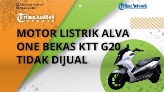 Jadi Bekas Kendaraan Operasional KTT G20, Motor Listrik Karya Anak Bangsa Alva One Tak Dijual