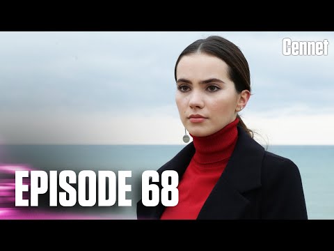 Cennet - Episode 68