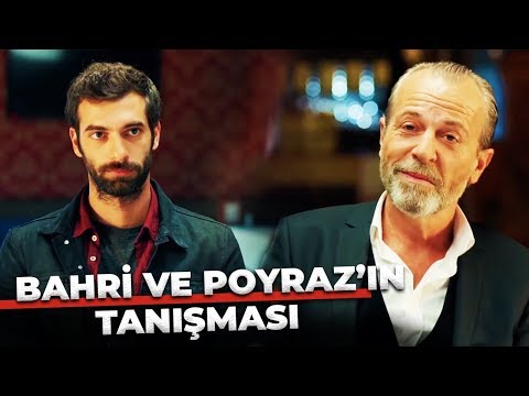 Bahri Baba ve Poyraz'ın Tanışma Sahnesi | Poyraz Karayel Özel Klip