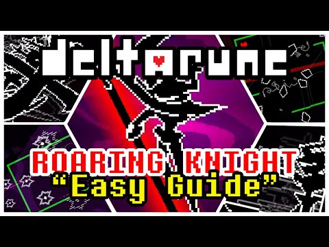 Roaring Knight Attack Guide | Deltarune Chapter 3