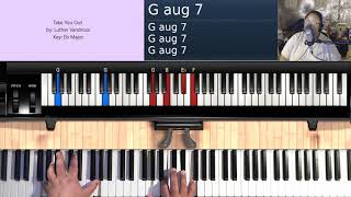 Take You Out (by Luther Vandross) - Piano Tutorial