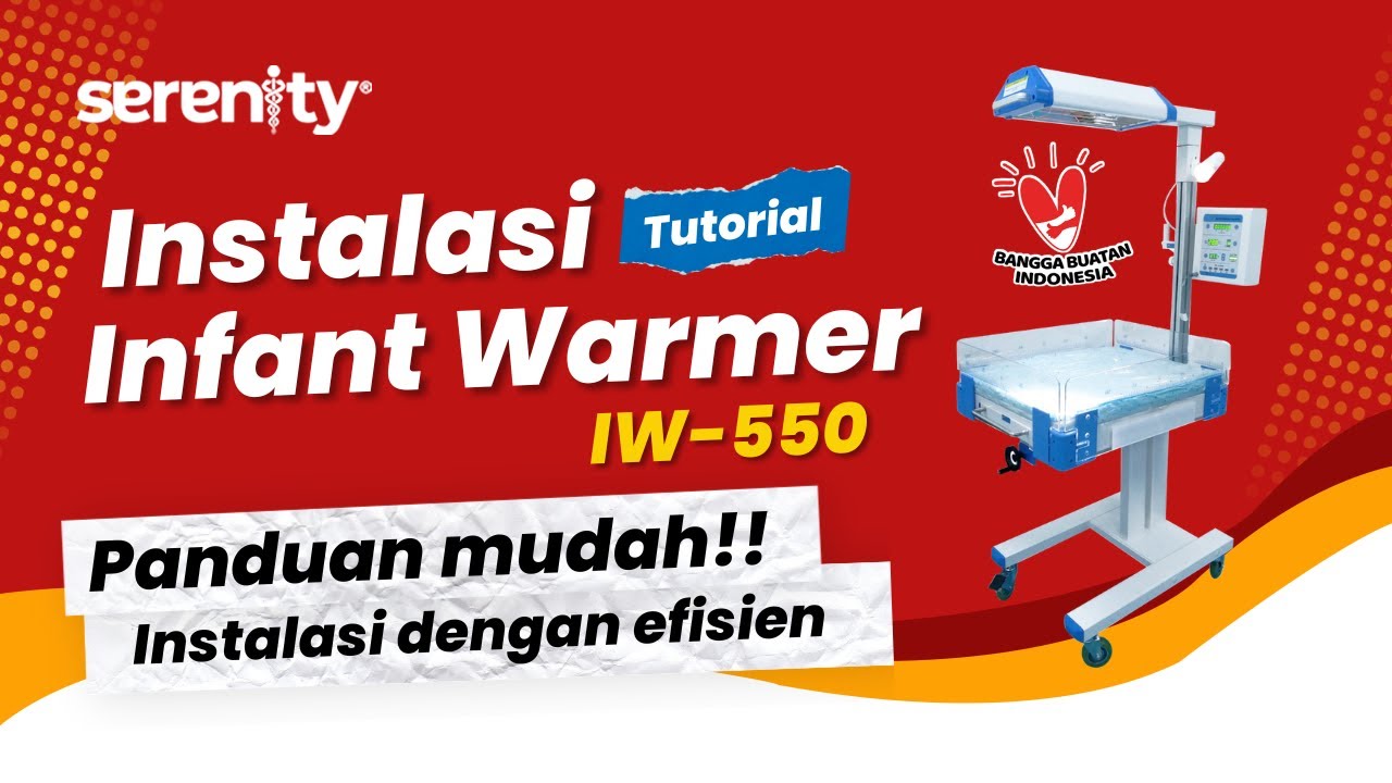 Tutorial Instalasi Infant Warmer IW-550