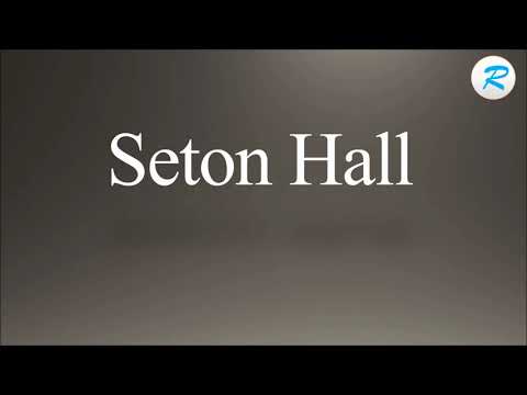 How to pronounce Seton Hall