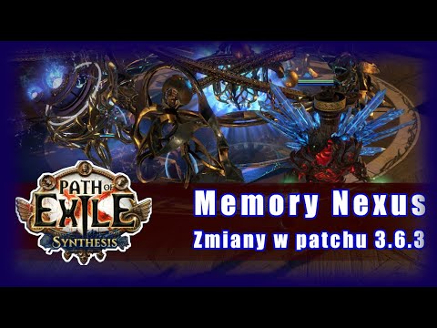 Path of Exile Synthesis - Memory Nexus, zmiany w patchu 3.6.3