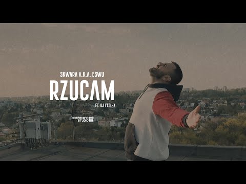 SKWARA aka eSWu - Rzucam feat. DJ Feel- X (prod. Tobson Beats)