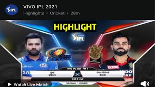 IPL 2021:Rcv vs Mi 1st match full highlight|rcb vs mi 2021