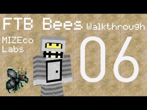 FTB Bees Walkthrough - Episode 06: Heroic & Industrious