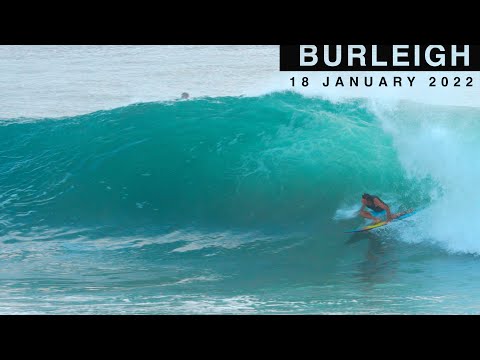 Burleigh Heads Up - Tuesday 18 January 2022 Surfing Gold Coast