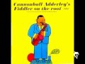 Cannonball Adderley's Fiddler on the Roof CHAVALAH Sextet