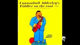 Cannonball Adderley's Fiddler on the Roof CHAVALAH Sextet