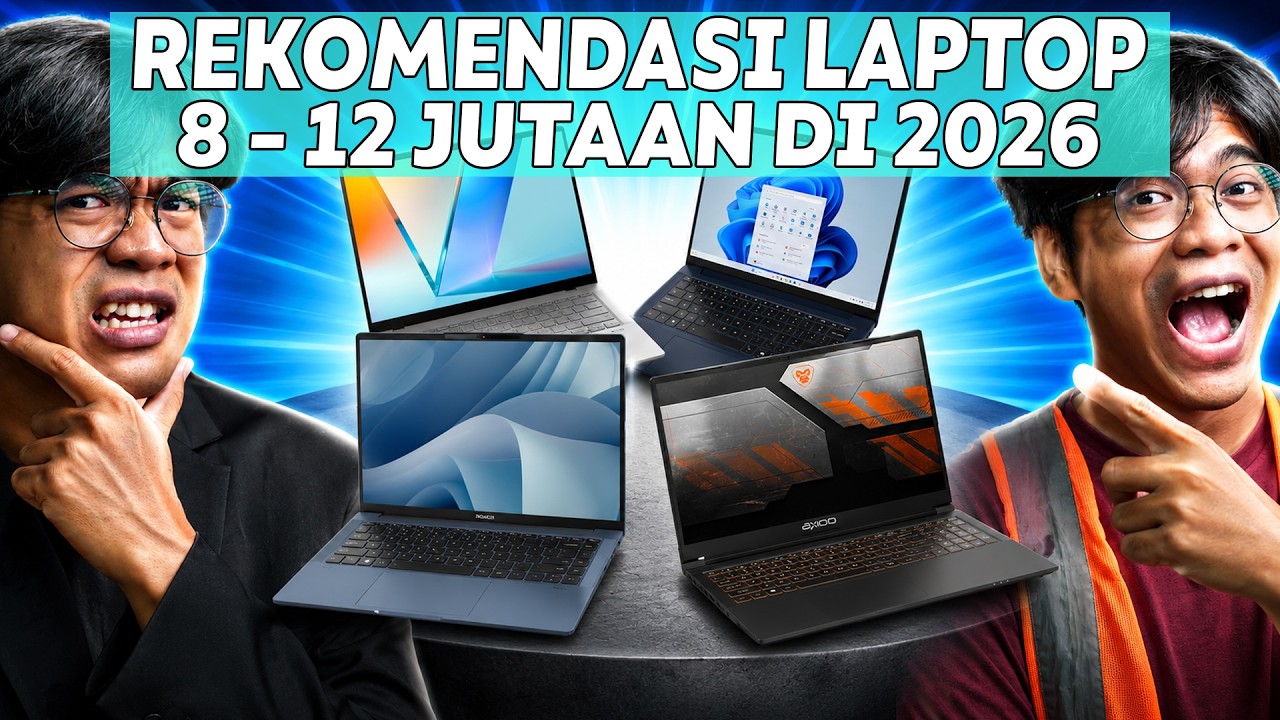 Rekomendasi Laptop 8 - 12 Juta Juli 2026!