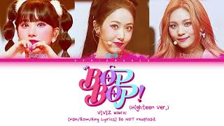 Download lagu [Queendom 2] VIVIZ (비비지) - BOP BOP! (Highteen Ver.) (Color Coded Lyrics) mp3