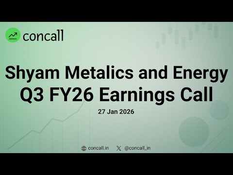 Shyam Metalics and Energy Q3 FY26 Earnings Conference Call | Concall.in
