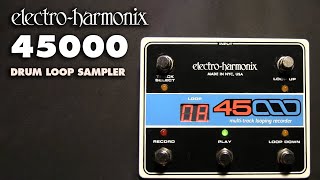 Video thumbnail for Electro-Harmonix Drum Loop Sampler (Included with the 45000 Multi-Track Looper) by EHX