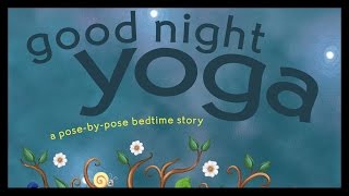 Mariam Gates - Good Night Yoga (Book Excerpt)