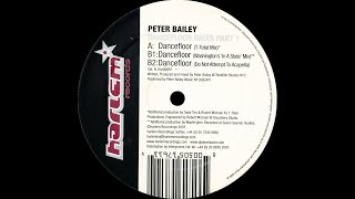 Peter Bailey - Dancefloor (T-Total Mix)