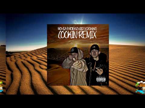 Royzy Rothschild ft Donno Cookin Remix ( Fat Joe - Remy ma - French Montana )