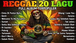Download lagu NONSTOP 20 LAGU REGGAE INDONESIA TERPOPULER 2026 - Paling Syahdu & Menenangkan mp3
