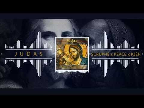 Scruphé x Peace x Kjéh - Judas (Prod. by Scruphé)