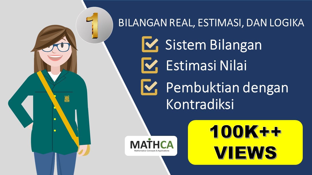 Eps.1 KALKULUS 1:  Pendahuluan Kalkulus -  Bilangan Real, Estimasi, dan Logika
