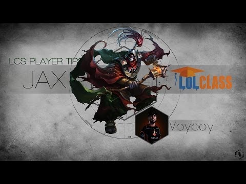 LolClass Pro Tip - Crs Voyboy Top Lane Guide to Jax (How to Win Lane)