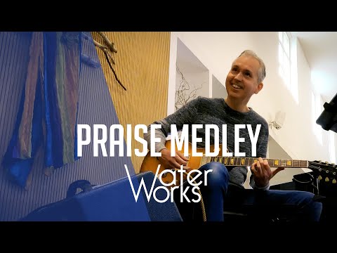 WaterWorks - Praise Medley (Opw. 430/604)