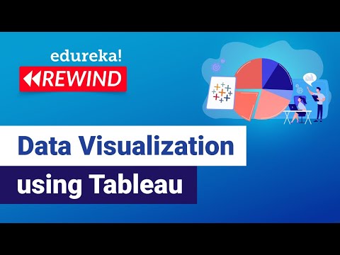 Data Visualization using Tableau | Tableau Tutorial | Tableau Training | Edureka Tableau Rewind-1
