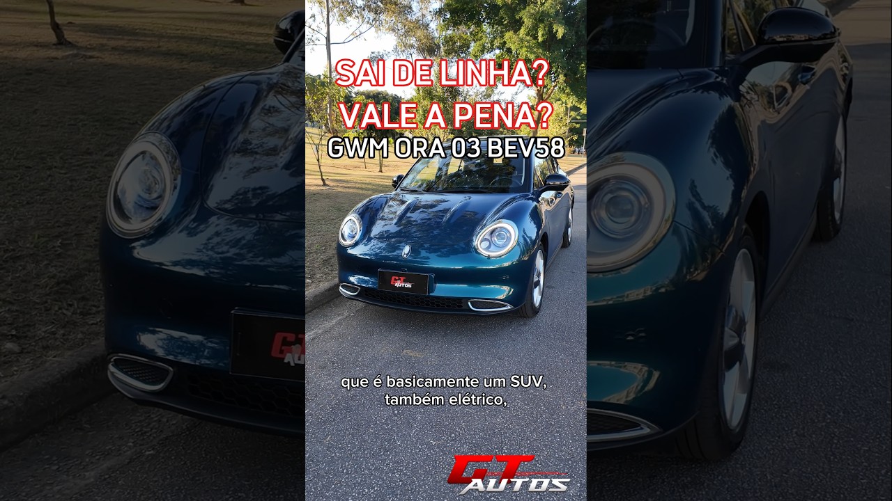 O GWM Ora 03 vai sair de linha? Vale mais a pena que o Ora 5? #shorts