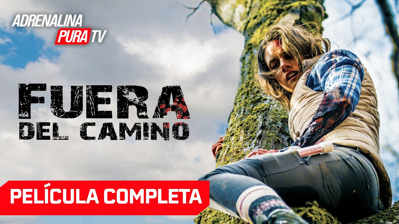 Fuera del camino - Película completa en español - Película de Suspenso| Adrenalina Pura TV