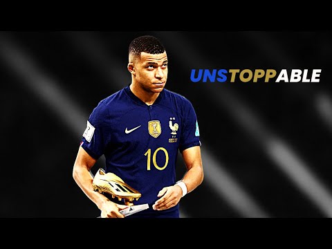 UNSTOPPABLE - KYLIAN MBAPPE