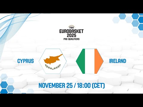 Cyprus v Ireland | Full Game - FIBA EuroBasket 2025 Pre-Qualifiers