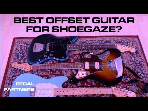 Best Offset Guitar For Shoegaze? Fender JAZZMASTER vs. JAGUAR vs. MUSTANG