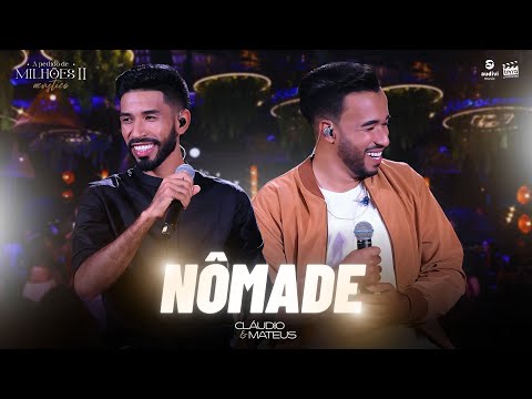 Cláudio e Mateus - NÔMADE  (DVD A Pedido de Milhões II)