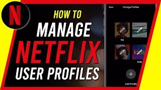 How to Create and Delete Netflix User Profiles