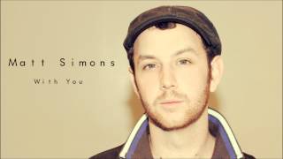 With You -Matt Simons (Audio Only)