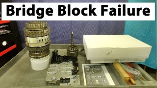 ZF 6HP Transmission Bridge Block Failure