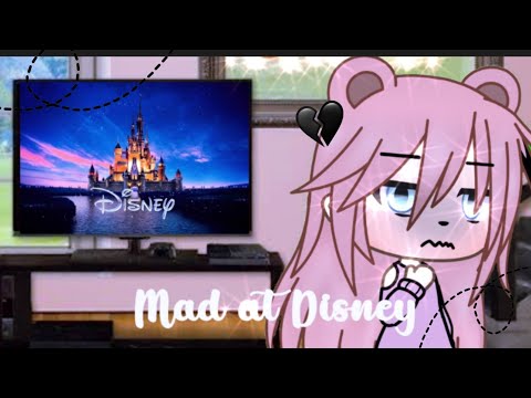 MAD AT DISNEYâ€¢ Glmv (Gacha Life music video)