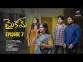 MAIKAM EPISODE 7 PRAVEEN JOLLU SAI PRANEETH TELUGU WEBSERIES