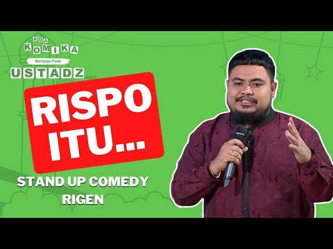 Stand Up Comedy Rigen: Rispo Ditanya Ke Mana, Jawabnya Aman - ADA KOMIKA BERTANYA PADA USTADZNYA