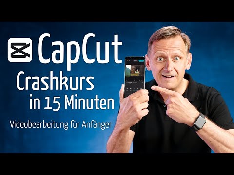 CapCut Tutorial 2025 auf deutsch, Videos kostenlos auf dem Smartphone schneiden (Anleitung)