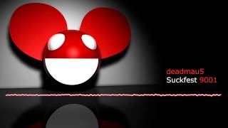 deadmau5 - Suckfest 9001